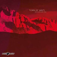 Town Of Saints | No Place Like This (Lp)